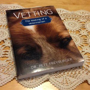 Veterinarian Bio - The Making of a Veterinarian